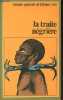 La traite négrière - L'Afrique brisée - Collection Histoire générale de l'Afrique volume 6.. Kaké Ibrahima Baba