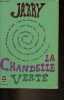 La chandelle verte - lumières sur les choses de ce temps - Collection le livre de poche n°1623-1624-1625.. Jarry Alfred