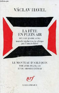 La fête en plein air - pièce en quatre actes - Collection le manteau d'arlequin.