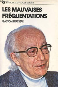 Les mauvaises fréquentations - Mémoires d'un psychiatre.
