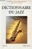 "Dictionnaire du jazz - Collection "" Bouquins "" - Nouvelle édition augmentée.". Carles Philippe & Clergeat André & Comolli J.-L.