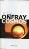 Cosmos - Une ontologie matérialiste.. Onfray Michel