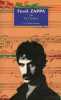 "Frank Zappa - La Parade de l'homme-Wazoo - Collection "" Tombeau n°3 "".". Darol Guy