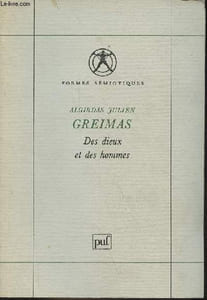 "Des dieux et des hommes - Etudes de mythologie lithuanienne - Collection "" formes sémiotiques ""."