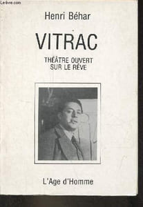 Vitrac théâtre ouvert sur le rêve.