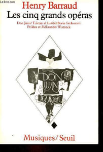 "Les cinq grands opéras - Don Juan / Tristan et Isolde / Boris Godounov / Pelléas et Mélisande / Wozzeck - Collection "" musiques ""."