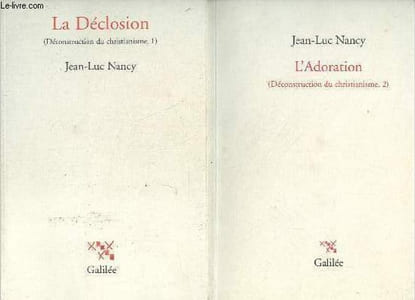 "Déconstruction du christianisme - Tome 1 + Tome 2 (2 volumes) - Tome 1 : La Déclosion - Tome 2 : L'Adoration - Collection "" la philosophie en effet ""."
