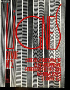 Lignes revue n°2 février 1988 - Code de la nationalité le revisionnisme Heidegger en question nationalismes et identités - L'avenir du racisme - ...