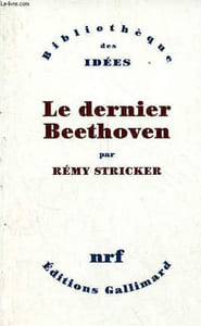 "Le dernier Beethoven - Collection "" Bibliothèque des Idées ""."