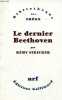 "Le dernier Beethoven - Collection "" Bibliothèque des Idées "".". Stricker Rémy