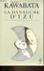 La Danseuse d'Izu - Nouvelles - Collection le livre de poche biblio n°3023.. Kawabata Yasunari