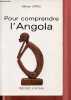 Pour comprendre l'Angola - Du politique à l'économique.. Jorge Manuel