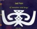 Of monsters and kings / des monstres et des rois.. Fair Jad