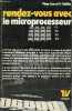 Rendez-vous avec le microprocesseur.. Son Phan & P.Bellier