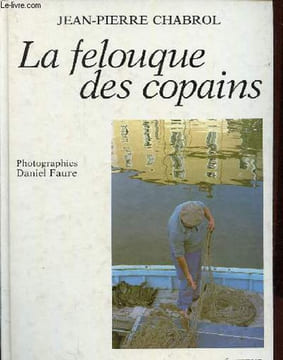 La felouque des copains.. Chabrol Jean-Pierre
