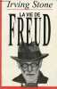 La vie de Freud.. Stone Irving