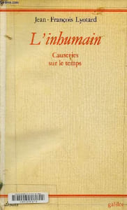 "L'inhumain - Causeries sur le temps - Collection "" débats ""."