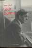 Louis Guilloux (1899-1980) - Biographie.. Loisel Yves