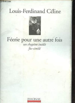 "Féerie pour une autre fois un chapitre inédit fac-similé - Collection "" l'imaginaire "".". Céline Louis-Ferdinand