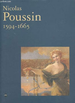 Nicolas Poussin 1594-1665 - Galeries nationales du Grand Palais 27 septembre 1994 - 2 janvier 1995.. Rosenberg Pierre & Prat Louis-Antoine