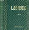 Laennec - Tome 1 + Tome 2 (2 volumes) - Tome 1 : L'enfance et la jeunesse d'un grand homme Laennec avant 1806 Quimper, Nantes, Paris 1781-1805 - Tome ...