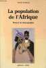 "La population de l'Afrique - Manuel de démographie - Collection "" Economie et développement "".". Gendreau Francis