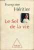 Le Sel de la vie - Lettre à un ami.. Héritier Françoise