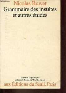 "Grammaire des insultes et autres études - Collection "" travaux linguistiques ""."