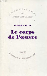 "Le corps de l'oeuvre - Essais psychanalytiques sur le travail créateur - Collection "" Connaissance de l'inconscient ""."