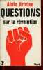 "Questions sur la révolution - Entretiens avec Roland Biard - Collection "" Questions "".". Krivine Alain