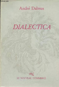 Dialectica suivi de treize prolégomènes à un discours sur la NRF.