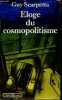 "Eloge du cosmopolitisme - Collection "" Figures "".". Scarpetta Guy