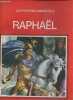 "Raphaël - Collection "" les peintres immortels "".". Collectif