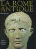 La Rome antique - Histoire et civilisations.. Martin Jochen