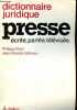 Dictionnaire juridique presse &eacute;crite, parl&eacute;e, t&eacute;l&eacute;vis&eacute;e.. Solal Philippe & Gatineau Jean-Claude