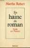 En haine du roman - Etude sur Flaubert.. Robert Marthe