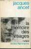 "La mémoire des visages - roman - Collection "" textes "".". Ancet Jacques