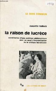 "La raison de Lucrèce - constitution d'une poétique philosophique avec un essai d'interprétation de la critique lucrétienne - Collection "" le sens commun "" - dédicace de l'auteur."