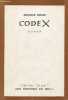 "Codex - roman - Collection "" Tel Quel "".". Roche Maurice