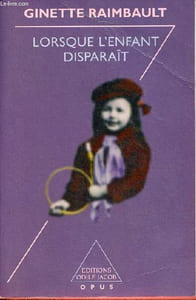 Lorsque l'enfant disparaît - Collection Opus n°92.