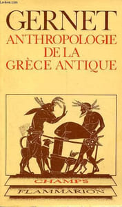 Anthropologie de la Grèce antique - Collection Champs n°105.