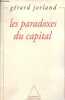 "Les paradoxes du capital - Collection "" philosophie "".". Jorland Gérard