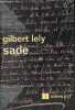 "Sade - Etudes sur sa vie et sur son oeuvre - Collection "" Idées n°120 "".". Lely Gilbert