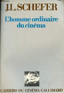 L'homme ordinaire du cinéma - Collection Cahiers du cinéma.