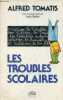 Les troubles scolaires.. Tomatis Alfred