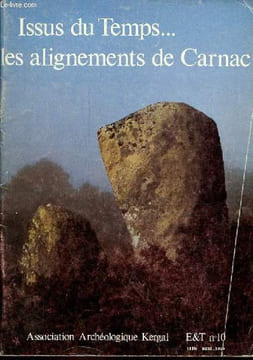 Issus du Temps ... les alignements de Carnac.. Collectif