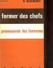 Former des chefs - promouvoir les hommes.. Hugonnier Ren&eacute;