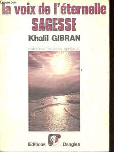 "La voix de l'éternelle sagesse - Collection "" horizons spirituels ""."