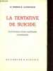 La tentative de suicide - Etude statistique, clinique, psychologique et catamnestique.. Dr. Schneider Pierre B.