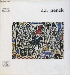 "A.R.Penck - Collection "" Classiques du XXIe siècle ""."